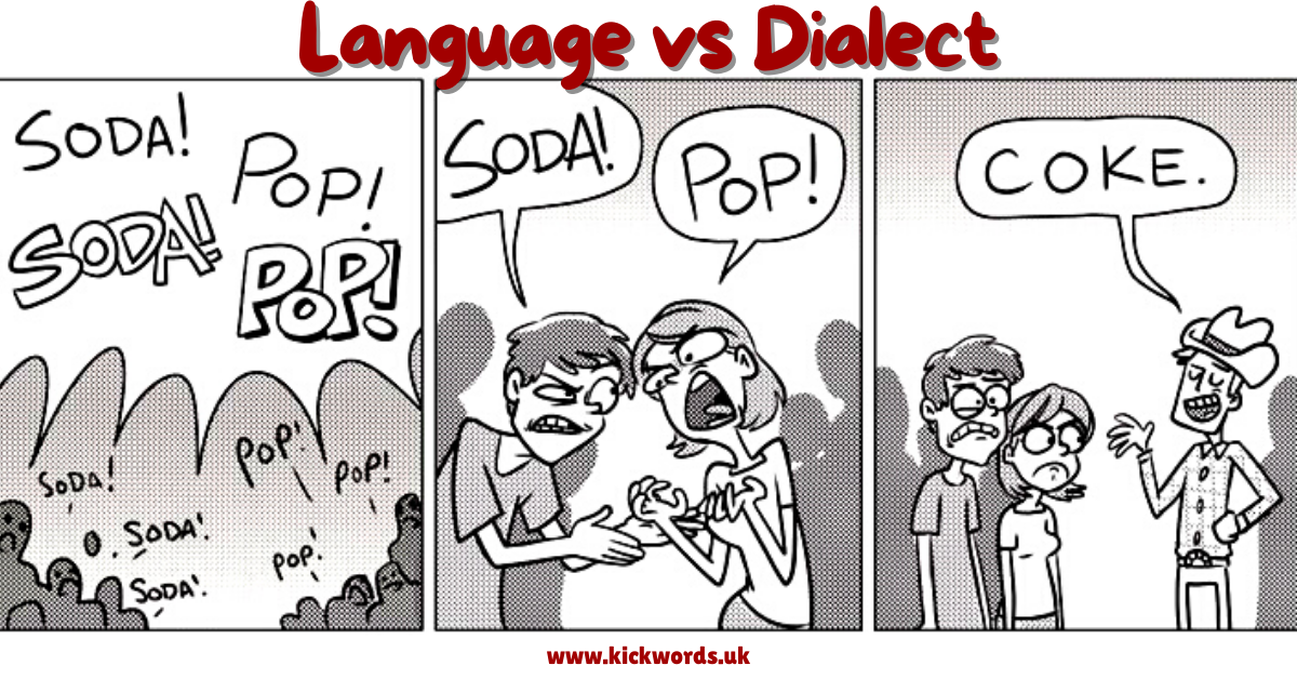 Insights Into The Differences Between A Language And A Dialect Kickwords Ltd 1403